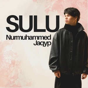 Nurmuhammed Jaqyp - Sulu